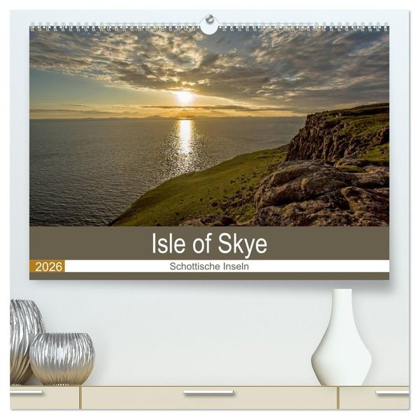 Isle of Skye - Schottlands Inseln (hochwertiger Premium Wandkalender 2026 DIN A2 quer) Kunstdruck in Hochglanz