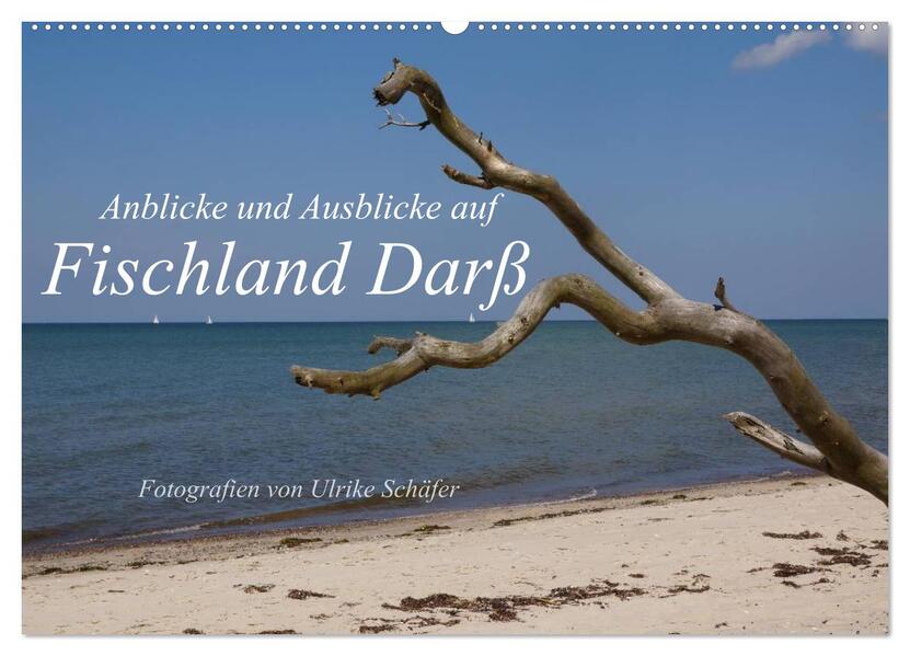 Anblicke und Ausblicke auf Fischland Darß (Wandkalender 2026 DIN A2 quer) CALVENDO Monatskalender