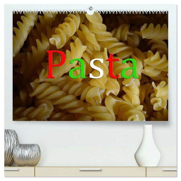 Pasta (hochwertiger Premium Wandkalender 2026 DIN A2 quer) Kunstdruck in Hochglanz