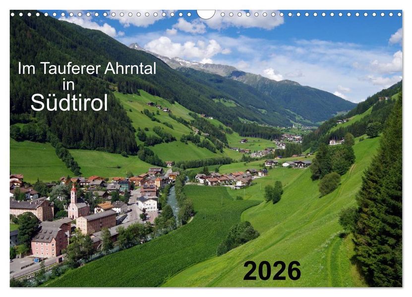 Im Tauferer Ahrntal in Südtirol (Wandkalender 2026 DIN A3 quer) CALVENDO Monatskalender