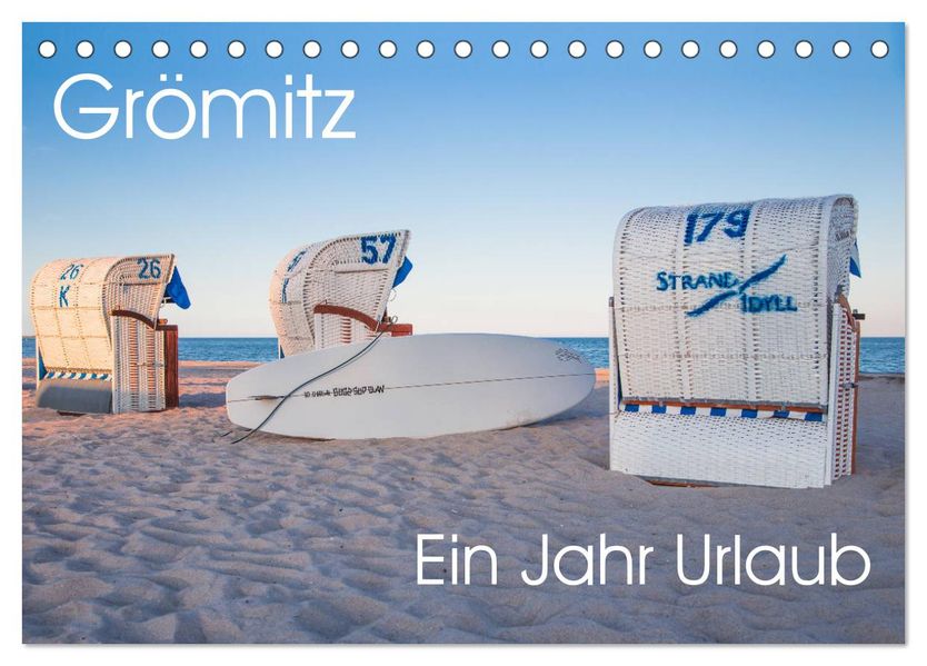 Grömitz - Ein Jahr Urlaub (Tischkalender 2026 DIN A5 quer) CALVENDO Monatskalender