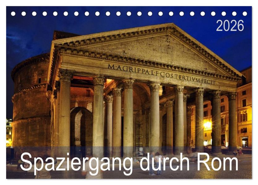 Spaziergang durch Rom (Tischkalender 2026 DIN A5 quer) CALVENDO Monatskalender
