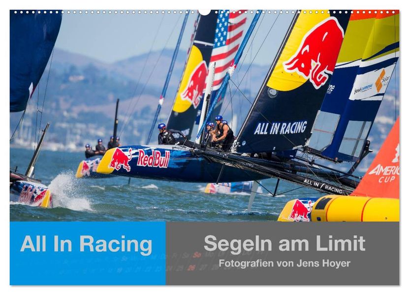 All In Racing - Segeln am Limit - Fotografien von Jens Hoyer (Wandkalender 2026 DIN A2 quer) CALVENDO Monatskalender