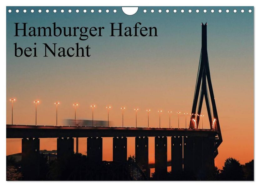 Hamburger Hafen bei Nacht (Wandkalender 2026 DIN A4 quer) CALVENDO Monatskalender