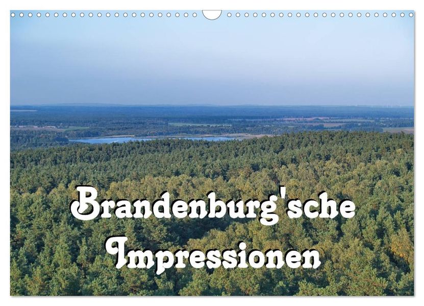 Brandenburg'sche Impressionen (Wandkalender 2026 DIN A3 quer) CALVENDO Monatskalender
