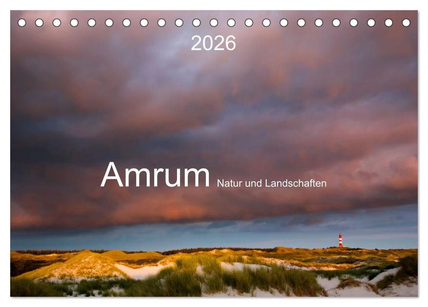 Amrum. Natur und Landschaften (Tischkalender 2026 DIN A5 quer) CALVENDO Monatskalender