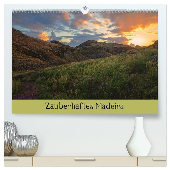 Zauberhaftes Madeira (hochwertiger Premium Wandkalender 2026 DIN A2 quer) Kunstdruck in Hochglanz