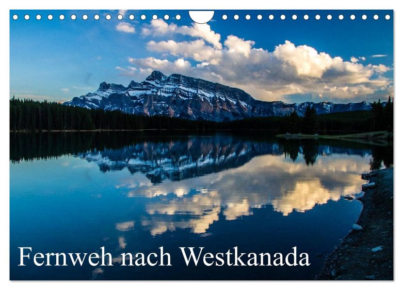 Fernweh nach Westkanada (Wandkalender 2026 DIN A4 quer) CALVENDO Monatskalender
