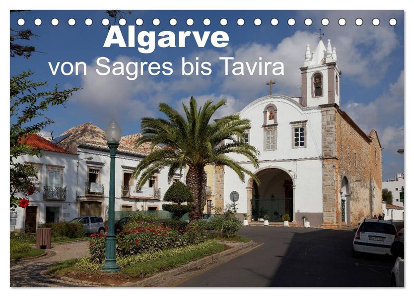 Algarve von Sagres bis Tavira (Tischkalender 2026 DIN A5 quer) CALVENDO Monatskalender