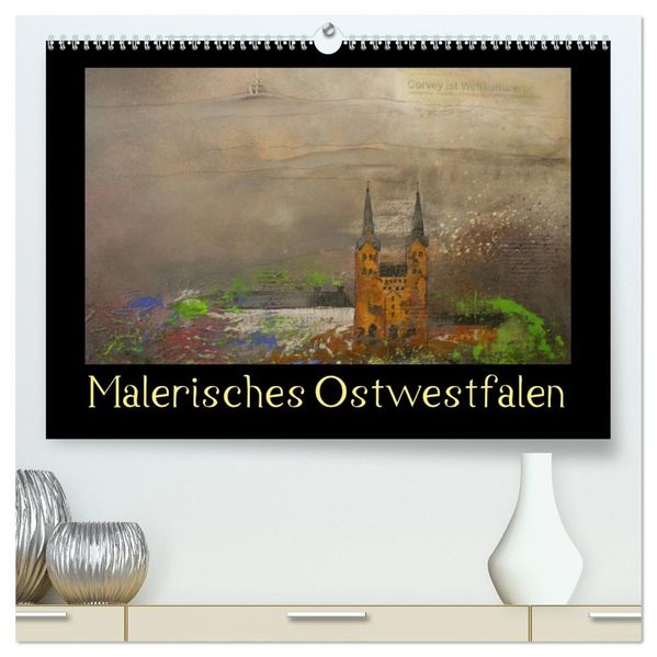 Malerisches Ostwestfalen (hochwertiger Premium Wandkalender 2026 DIN A2 quer) Kunstdruck in Hochglanz