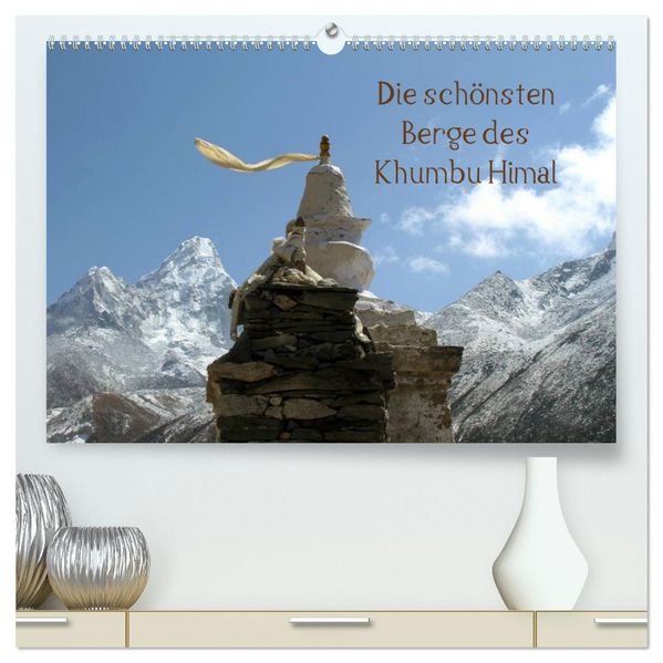 Die schönsten Berge des Khumbu Himal (hochwertiger Premium Wandkalender 2026 DIN A2 quer) Kunstdruck in Hochglanz