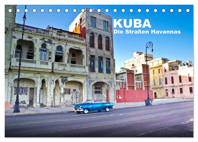 Kuba - Die Straßen Havannas (Tischkalender 2026 DIN A5 quer) CALVENDO Monatskalender