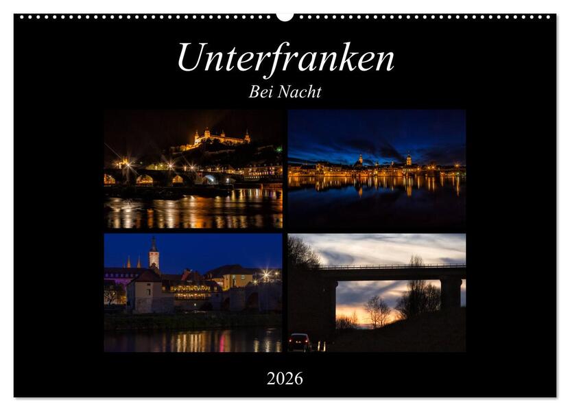 Unterfranken bei Nacht (Wandkalender 2026 DIN A2 quer) CALVENDO Monatskalender
