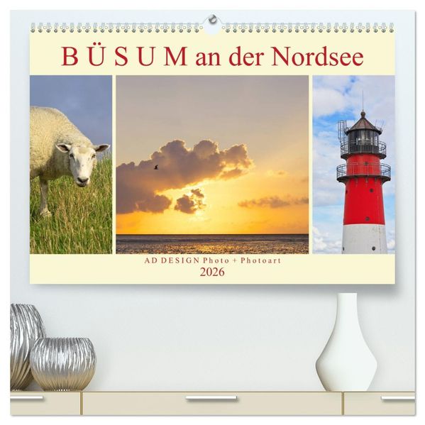 Büsum an der Nordsee (hochwertiger Premium Wandkalender 2026 DIN A2 quer) Kunstdruck in Hochglanz