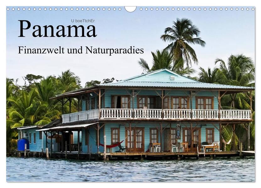 Panama - Finanzwelt und Naturparadies (Wandkalender 2026 DIN A3 quer) CALVENDO Monatskalender