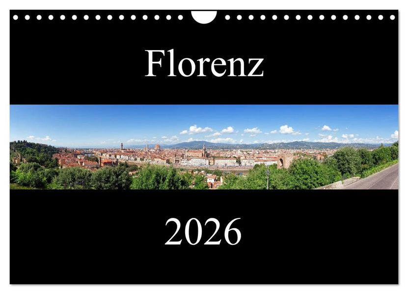 Florenz (Wandkalender 2026 DIN A4 quer) CALVENDO Monatskalender