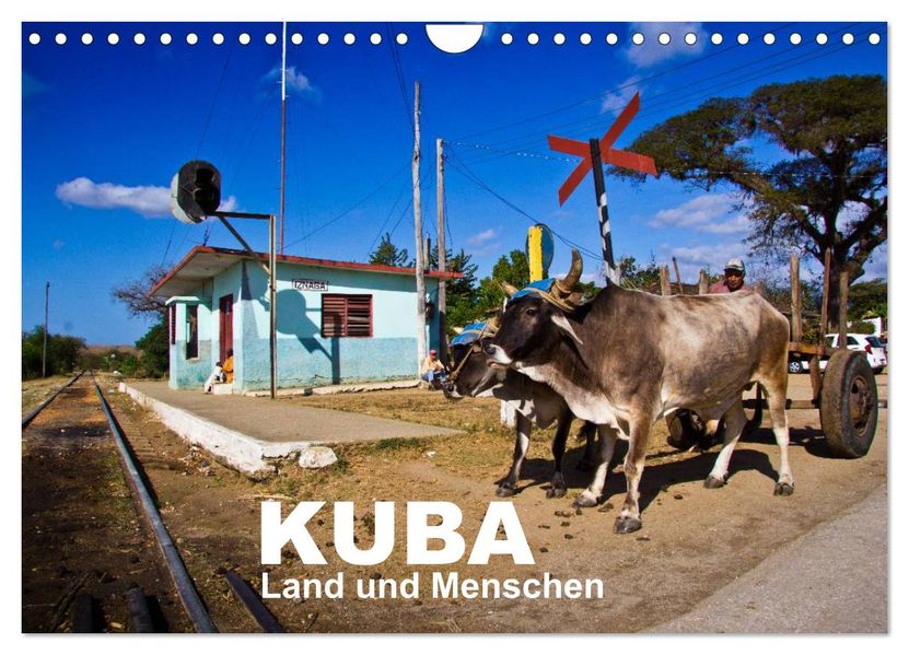 KUBA - Land und Menschen (Wandkalender 2026 DIN A4 quer) CALVENDO Monatskalender