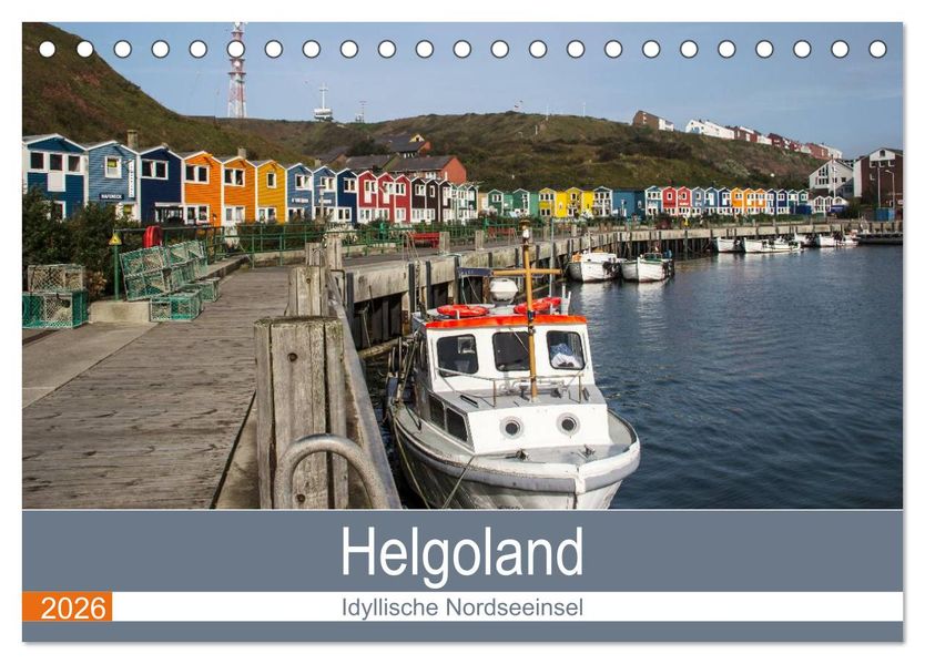 Helgoland - idyllische Nordseeinsel (Tischkalender 2026 DIN A5 quer) CALVENDO Monatskalender