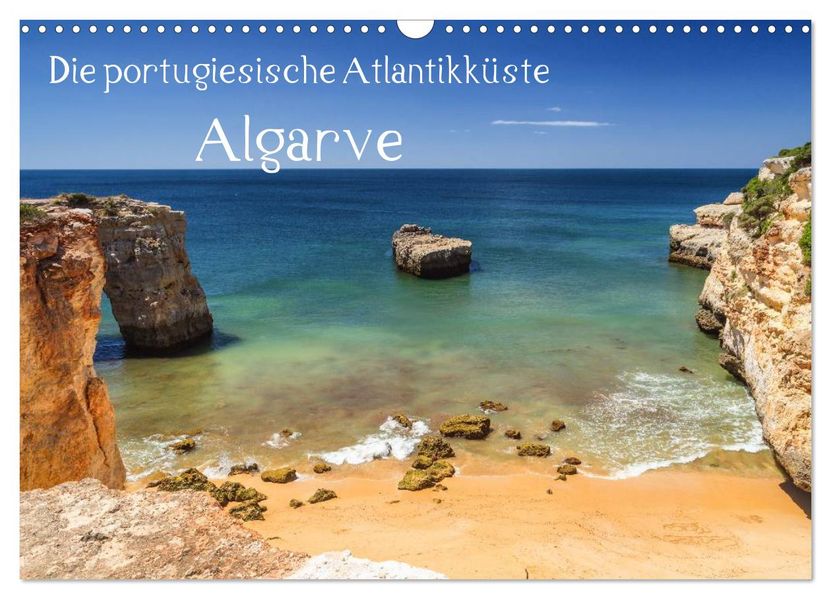 Die portugiesische Atlantikküste - Algarve (Wandkalender 2026 DIN A3 quer) CALVENDO Monatskalender