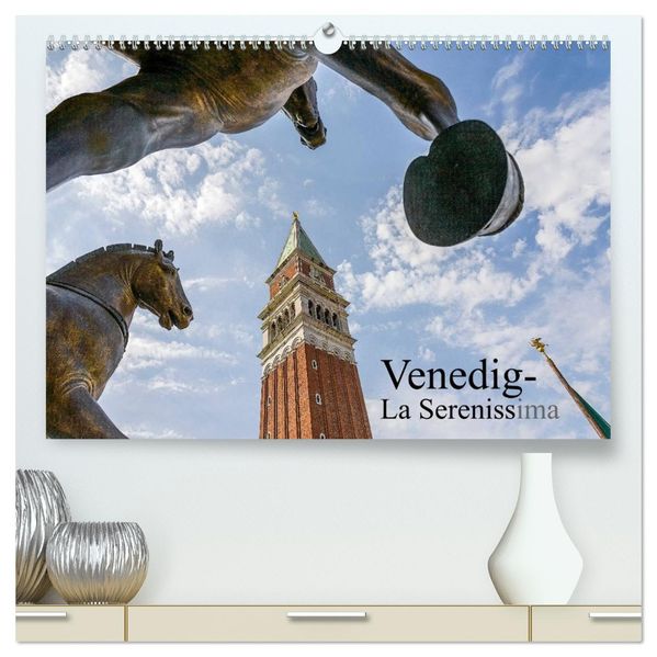 Venedig - La Serenissima (hochwertiger Premium Wandkalender 2026 DIN A2 quer) Kunstdruck in Hochglanz