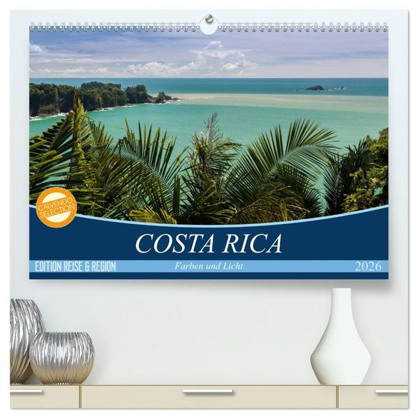 COSTA RICA Farben und Licht (hochwertiger Premium Wandkalender 2026 DIN A2 quer) Kunstdruck in Hochglanz