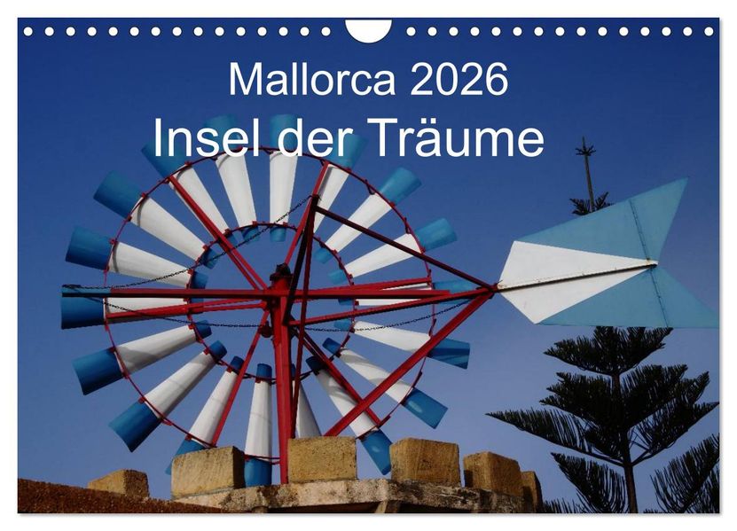 Mallorca 2026 - Insel der Träume (Wandkalender 2026 DIN A4 quer) CALVENDO Monatskalender