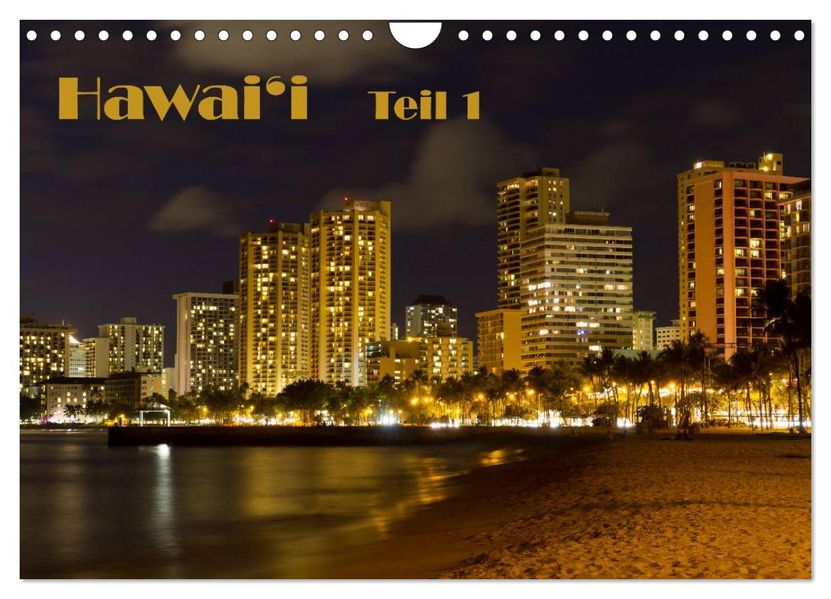 Hawai'i - Teil 1 (Wandkalender 2026 DIN A4 quer) CALVENDO Monatskalender