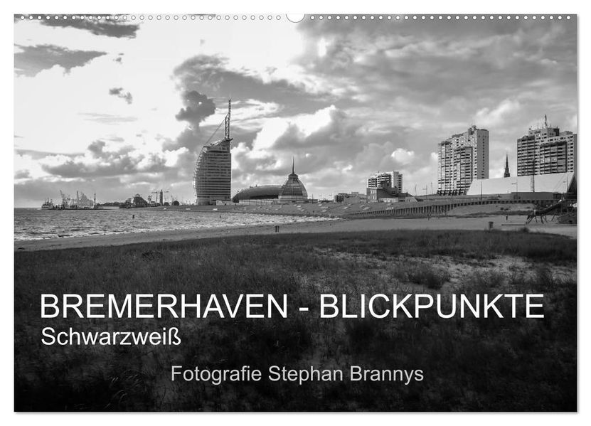 Bremerhaven - Blickpunkte Schwarzweiß (Wandkalender 2026 DIN A2 quer) CALVENDO Monatskalender