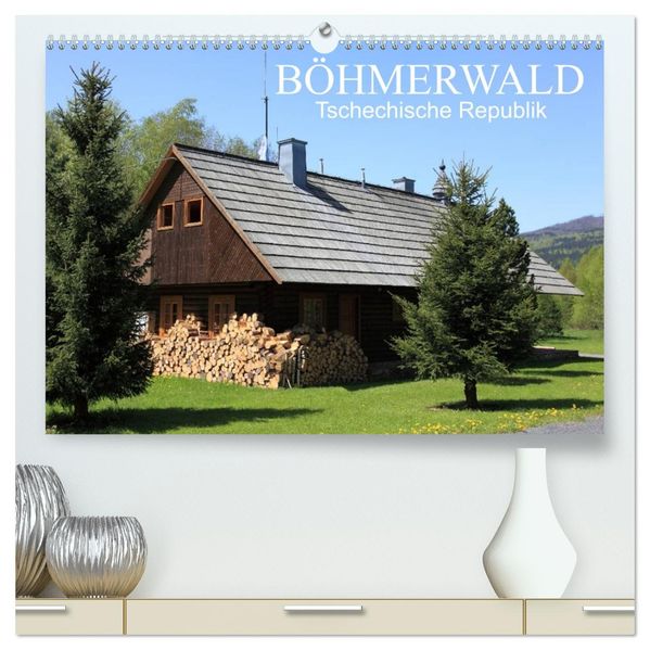 BÖHMERWALD Tschechische Republik (hochwertiger Premium Wandkalender 2026 DIN A2 quer) Kunstdruck in Hochglanz
