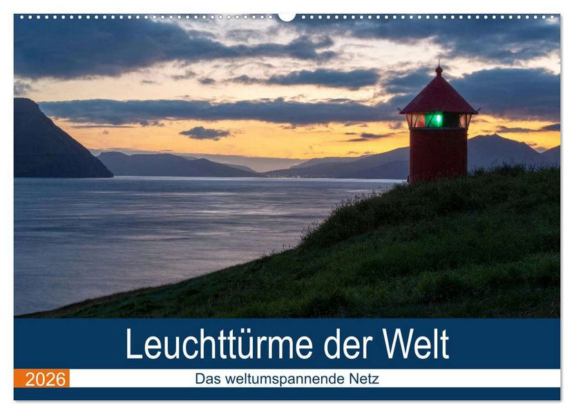 Leuchttürme der Welt (Wandkalender 2026 DIN A2 quer) CALVENDO Monatskalender