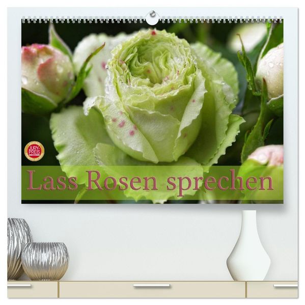 Lass Rosen sprechen (hochwertiger Premium Wandkalender 2026 DIN A2 quer) Kunstdruck in Hochglanz