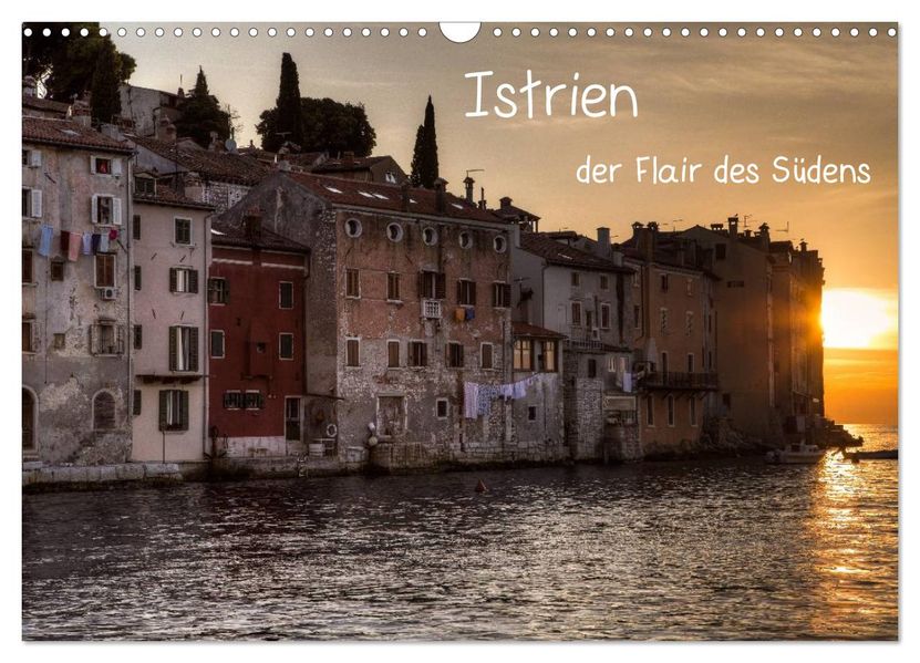 Istrien der Flair des Südens (Wandkalender 2026 DIN A3 quer) CALVENDO Monatskalender