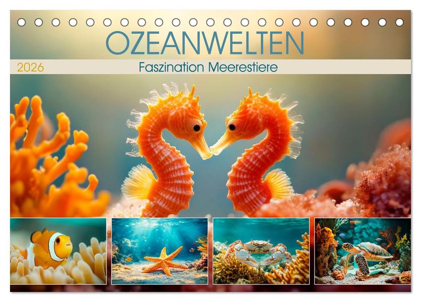 OZEANWELTEN Faszination Meerestiere (Tischkalender 2026 DIN A5 quer) CALVENDO Monatskalender