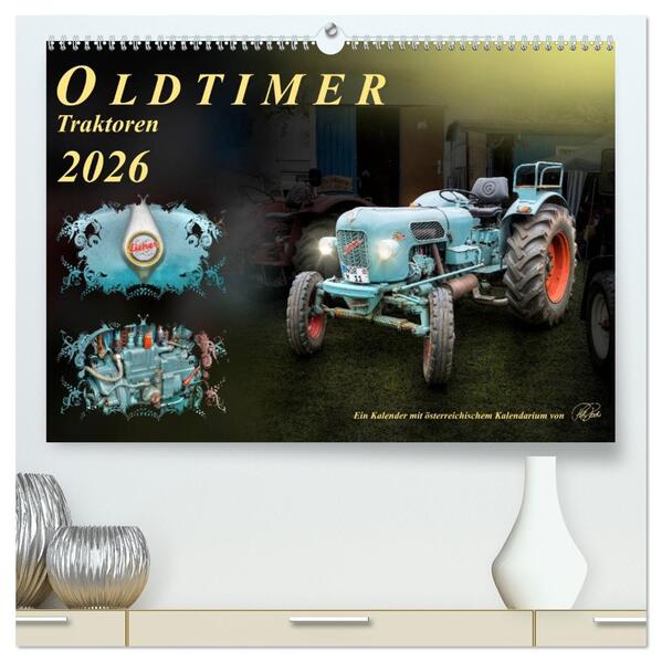 Oldtimer - Traktoren (hochwertiger Premium Wandkalender 2026 DIN A2 quer) Kunstdruck in Hochglanz