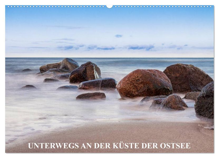 Unterwegs an der Küste der Ostsee (Wandkalender 2026 DIN A2 quer) CALVENDO Monatskalender