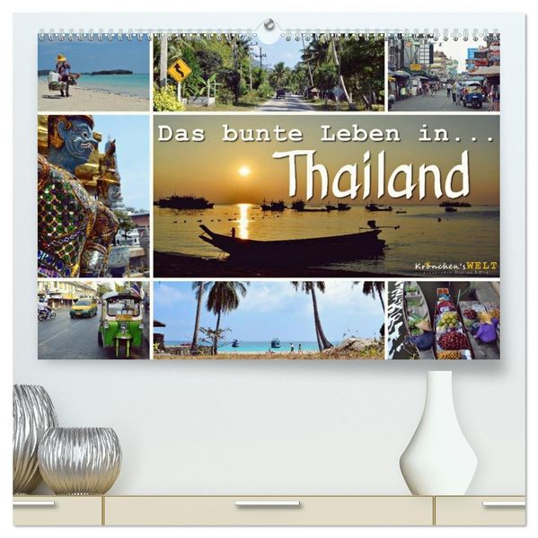 Das bunte Leben in Thailand (hochwertiger Premium Wandkalender 2026 DIN A2 quer) Kunstdruck in Hochglanz