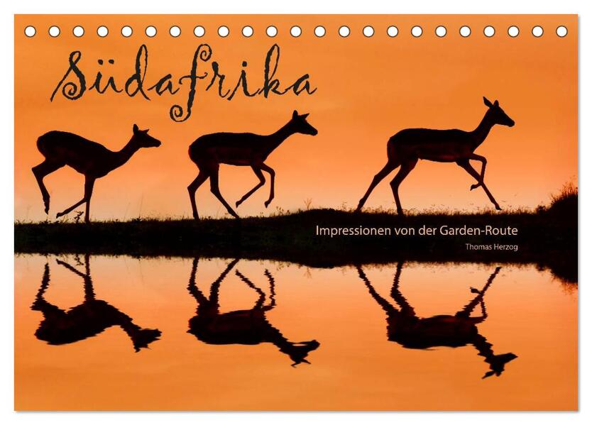 SÜDAFRIKA - Impressionen von der Garden Route (Tischkalender 2026 DIN A5 quer) CALVENDO Monatskalender