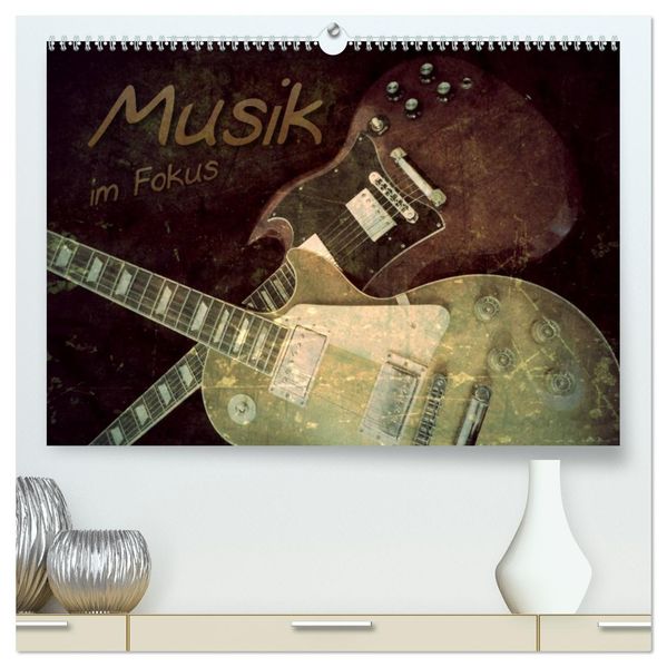 Musik im Fokus (hochwertiger Premium Wandkalender 2026 DIN A2 quer) Kunstdruck in Hochglanz