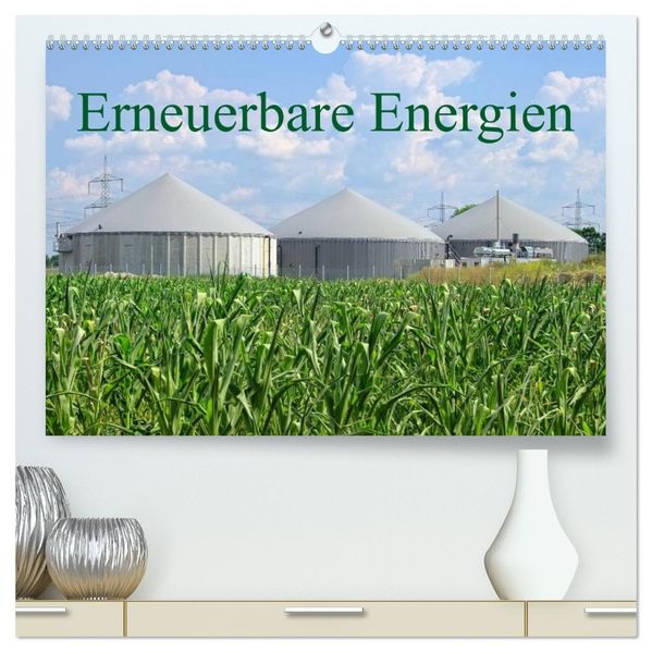 Erneuerbare Energien (hochwertiger Premium Wandkalender 2026 DIN A2 quer) Kunstdruck in Hochglanz