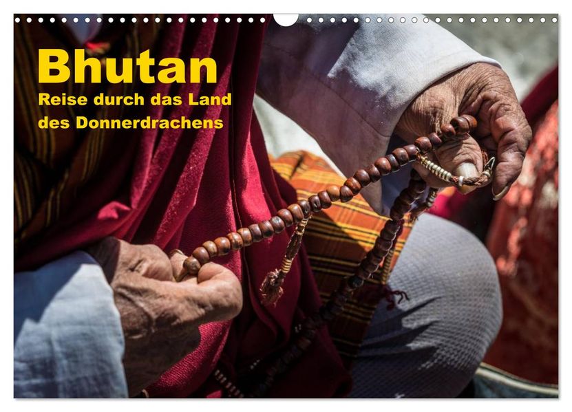 Bhutan - Reise durch das Land des Donnerdrachens (Wandkalender 2026 DIN A3 quer) CALVENDO Monatskalender