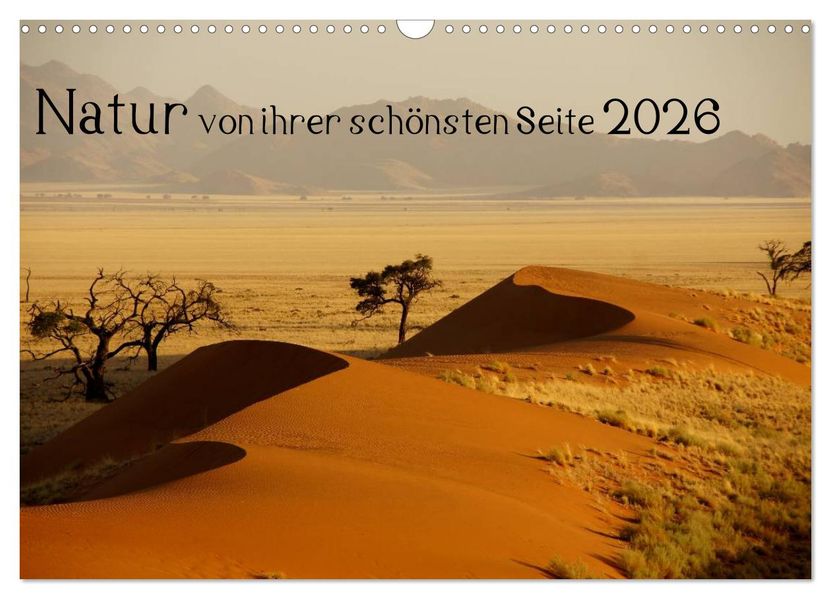 Natur von ihrer schönsten Seite 2026 (Wandkalender 2026 DIN A3 quer) CALVENDO Monatskalender