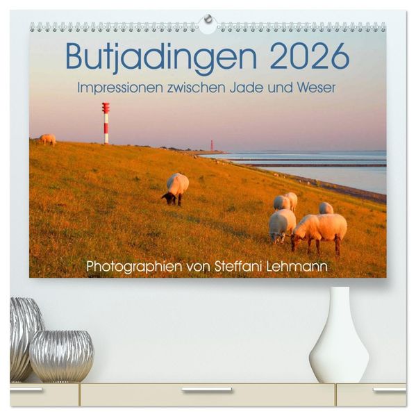Butjadingen 2026. Impressionen zwischen Jade und Weser (hochwertiger Premium Wandkalender 2026 DIN A2 quer) Kunstdruck in Hochglanz