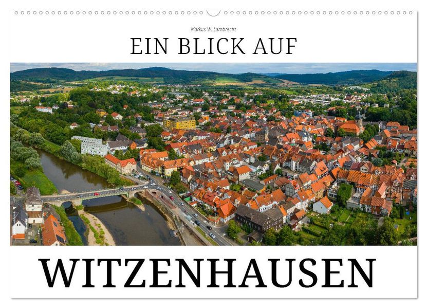 Ein Blick auf Witzenhausen (Wandkalender 2026 DIN A2 quer) CALVENDO Monatskalender