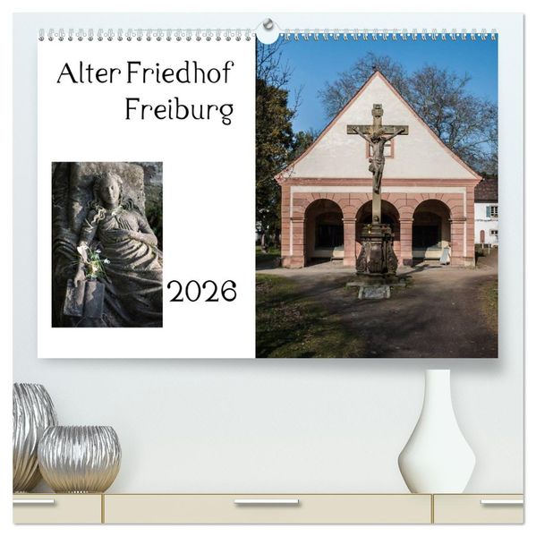 Alter Friedhof Freiburg (hochwertiger Premium Wandkalender 2026 DIN A2 quer) Kunstdruck in Hochglanz