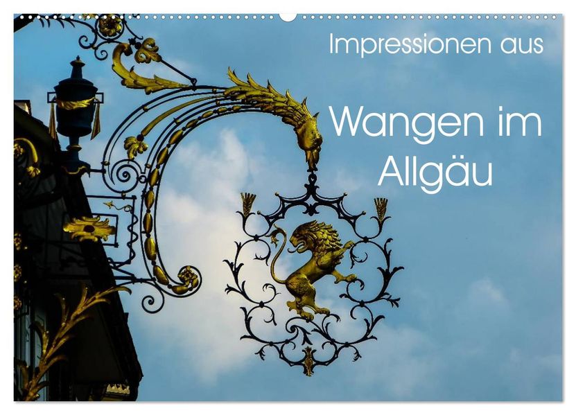 Impressionen aus Wangen im Allgäu (Wandkalender 2026 DIN A2 quer) CALVENDO Monatskalender