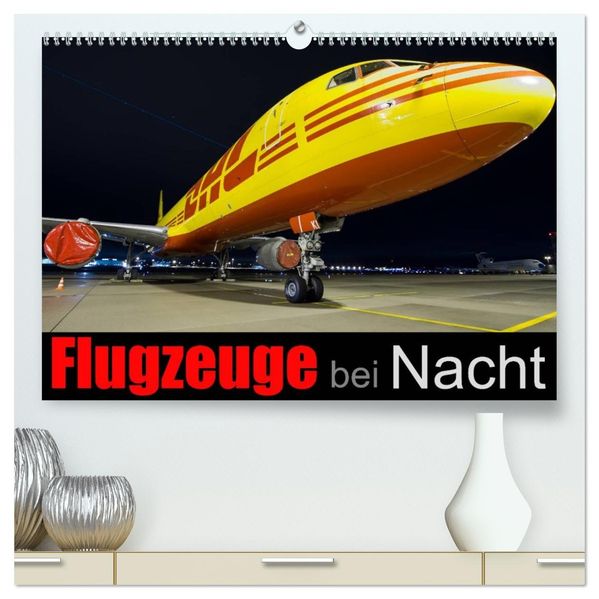 Flugzeuge bei Nacht (hochwertiger Premium Wandkalender 2026 DIN A2 quer) Kunstdruck in Hochglanz