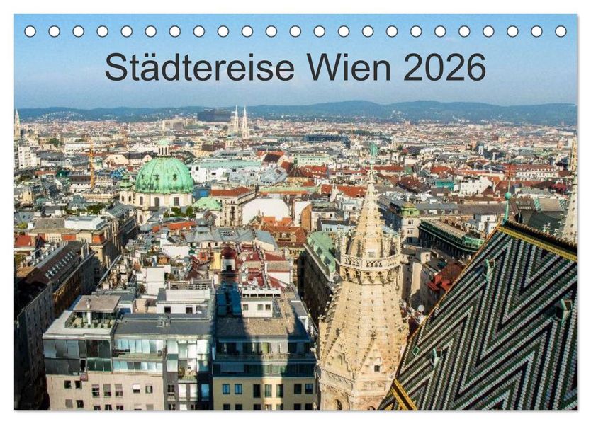 Städtereise Wien (Tischkalender 2026 DIN A5 quer) CALVENDO Monatskalender