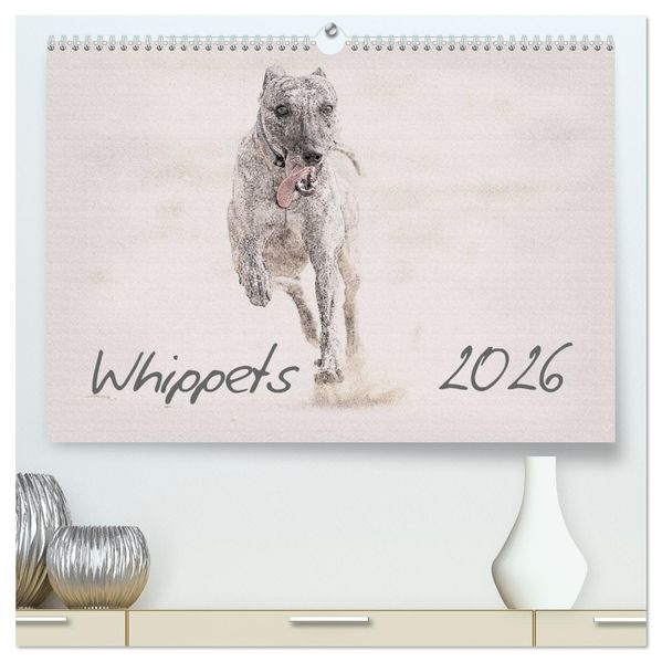 Whippet 2026 (hochwertiger Premium Wandkalender 2026 DIN A2 quer) Kunstdruck in Hochglanz