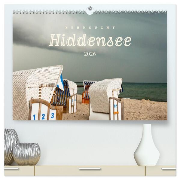 Sehnsucht Hiddensee 2026 (hochwertiger Premium Wandkalender 2026 DIN A2 quer) Kunstdruck in Hochglanz