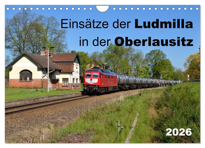 Einsätze der Ludmilla in der Oberlausitz 2026 (Wandkalender 2026 DIN A4 quer) CALVENDO Monatskalender